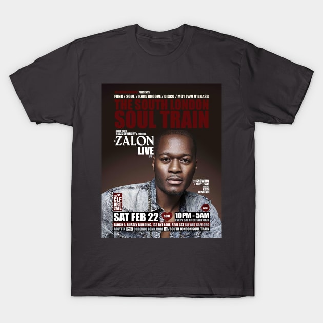 POSTER - THE SOUTH LONDON - SOUL TRAIN ZALON T-Shirt by Promags99